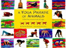 A Yoga Parade of Animals: A First Fun Picture Book on Yoga 190188189X Book Cover