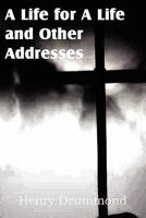 A life for a life, and other addresses 1612032230 Book Cover