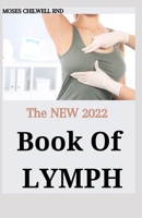 The NEW 2022 Book Of Lymph: Maintenance Use To Enhance Immunity, Health, and Beauty null Book Cover