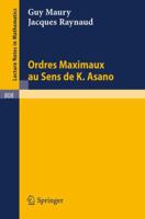 Ordres Maximaux Au Sens De K. Asano/ Maximal Orders in the Sense of K. Asano (Lecture Notes in Mathematics, 808) 3540100164 Book Cover