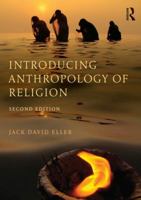 Introducing Anthropology of Religion: Culture to the Ultimate 103202304X Book Cover