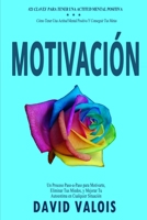 Motivación: Cómo tenerla todos los días. ¡21 Secretos! 1981097341 Book Cover