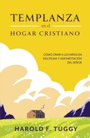 TEMPLANZA en el HOGAR CRISTIANO B0DPR2D74X Book Cover