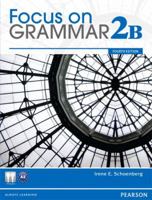 Focus on Grammar 2b Student Book and Focus on Grammar 2b Workbook Pack 0132861798 Book Cover