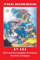 The Horror: 9/11 and the Conquest of America The Role of Zionism 1499039522 Book Cover