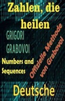 Zahlen, die Heilen Offizielle Methode von Grigori Grabovoi B0BTMMDKCY Book Cover