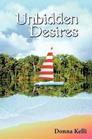 Unbidden Desires 145201776X Book Cover