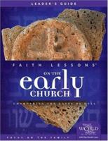 Faith Lessons on the Early Church (Church Vol. 5) Leader's Guide 0310679680 Book Cover