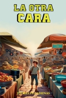 La Otra Cara (Spanish Edition) B0DSGQHYN8 Book Cover