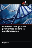Prendere una guardia profilattica contro la paratubercolosi 6202978252 Book Cover