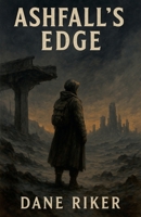 Ashfall's Edge B0F7K6PKNX Book Cover