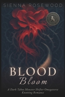 Blood Bloom: A Dark Taboo Monster Shifter Omegaverse Knotting Romance (Bonded in Shadows - A Dark Omegaverse Romance Series) B0GJV2B7KS Book Cover