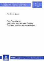 Das Ethische in Heinrichs Von Veldeke Eneide- Formen, Inhalte Und Funktionen: Formen, Inhalte Und Funktionen 3820484507 Book Cover