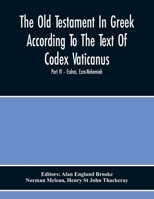 The Old Testament In Greek According To The Text Of Codex Vaticanus, Supplemented From Other Uncial Manuscripts, With A Critical Apparatus Containing ... The Septuagintvolume Ii - The Later Histori 9354217788 Book Cover