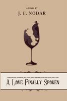 A Love Finally Spoken: Some Secrets Are Best Left in the Past and some loves are worth the risk. 1763876306 Book Cover