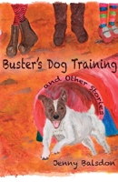 Buster's Dog Training and Other Stories (Buster Books) 191635520X Book Cover