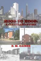 Hood to Hood: A Cleveland Story 0692371222 Book Cover
