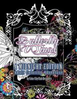 Butterflywing Ball: A Midnight Edition Adult Coloring Adventure: 30 Amazing Black Background Coloring Designs 1544204124 Book Cover
