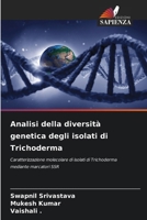 Analisi della diversità genetica degli isolati di Trichoderma (Italian Edition) 6208357608 Book Cover