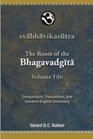 The Roots of the Bhagavadgita Volume I 9078623098 Book Cover