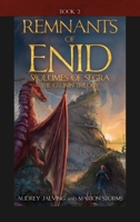 Remnants of Enid: Volumes of Segra; The Crunin Trilogy, Book 2 1662832389 Book Cover