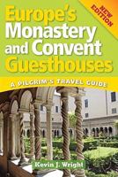 Europes Monastery and Convent Guesthouses: Europe's Monastery And Convent Guesthouse 0764806599 Book Cover