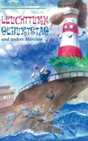 Leuchtturm Geburtstag und andere Märchen 3347168917 Book Cover
