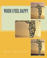 When I Feel Happy 172079488X Book Cover