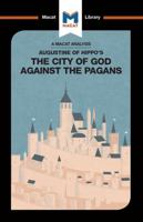 An Analysis of St. Augustine's the City of God Against the Pagans 1912453827 Book Cover