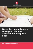 Desenho de um boneco feito por crianças autistas no Burquina Faso 6630240464 Book Cover
