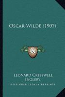 Oscar Wilde (1907) 137683958X Book Cover