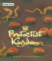 The Protoctist Kingdom (Family Trees) 0761418180 Book Cover