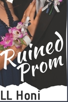 Ruined Prom: Taboo Older Man Fixes It B089M42ZNK Book Cover