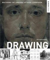 Drawing: Mastering the Language of Visual Expression (Abrams Studio) 0810992388 Book Cover