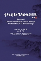 ?????????????(Illustrated Cervical Spondylosis Manual Therapy Treatment in TCM Traumatology, Bilingual Edition) 1683727711 Book Cover