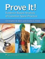 Prove It! Evidence-Based Analysis of Common Spine Practice 1605470279 Book Cover