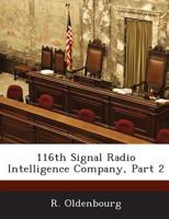116th Signal Radio Intelligence Company, Part 2 1288554834 Book Cover