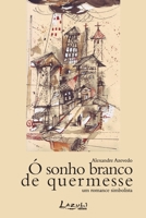 Ó Sonho Branco de Quermesse 8578650786 Book Cover