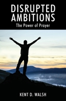 Disrupted Ambitions 1977221432 Book Cover