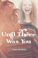 Until There Was You B0B93LSVKF Book Cover