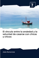 El vínculo entre la ansiedad y la voluntad de casarse con chicas y chicos 6200928762 Book Cover