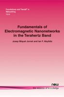 Fundamentals of Electromagnetic Nanonetworks in the Terahertz Band 1601987366 Book Cover