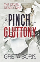 A Pinch of Gluttony (Seven Deadly Sins, #5) 1945419474 Book Cover