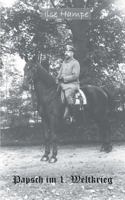 Papsch im Ersten Weltkrieg: Briefe eines Stabsoffiziers 3734781035 Book Cover