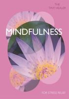 Tiny Healer: Mindfulness 0753733498 Book Cover