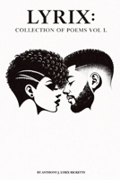 Lyrix: Collection of Poems Vol I (Lyrical Expressions) B0GSJX2M6T Book Cover