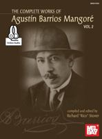 Complete Works of Agustin Barrios Mangore for Guitar Vol. 2 0786687754 Book Cover