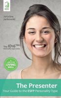 The Presenter: Your Guide to the Esfp Personality Type 8379810872 Book Cover