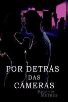 Por Detr s Das C meras (Portuguese Edition) 6501059933 Book Cover