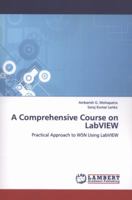 A Comprehensive Course on Labview 384653093X Book Cover